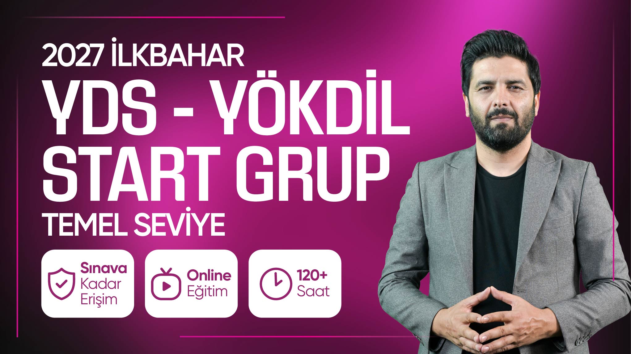 2027 - YDS-YÖKDİL İlkbahar Dönemi - Start Grup